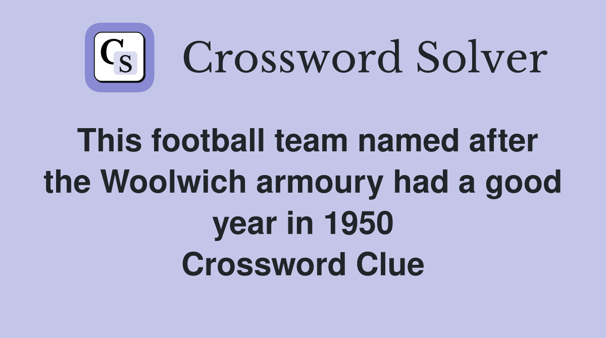 This football team named after the Woolwich armoury had a good year in